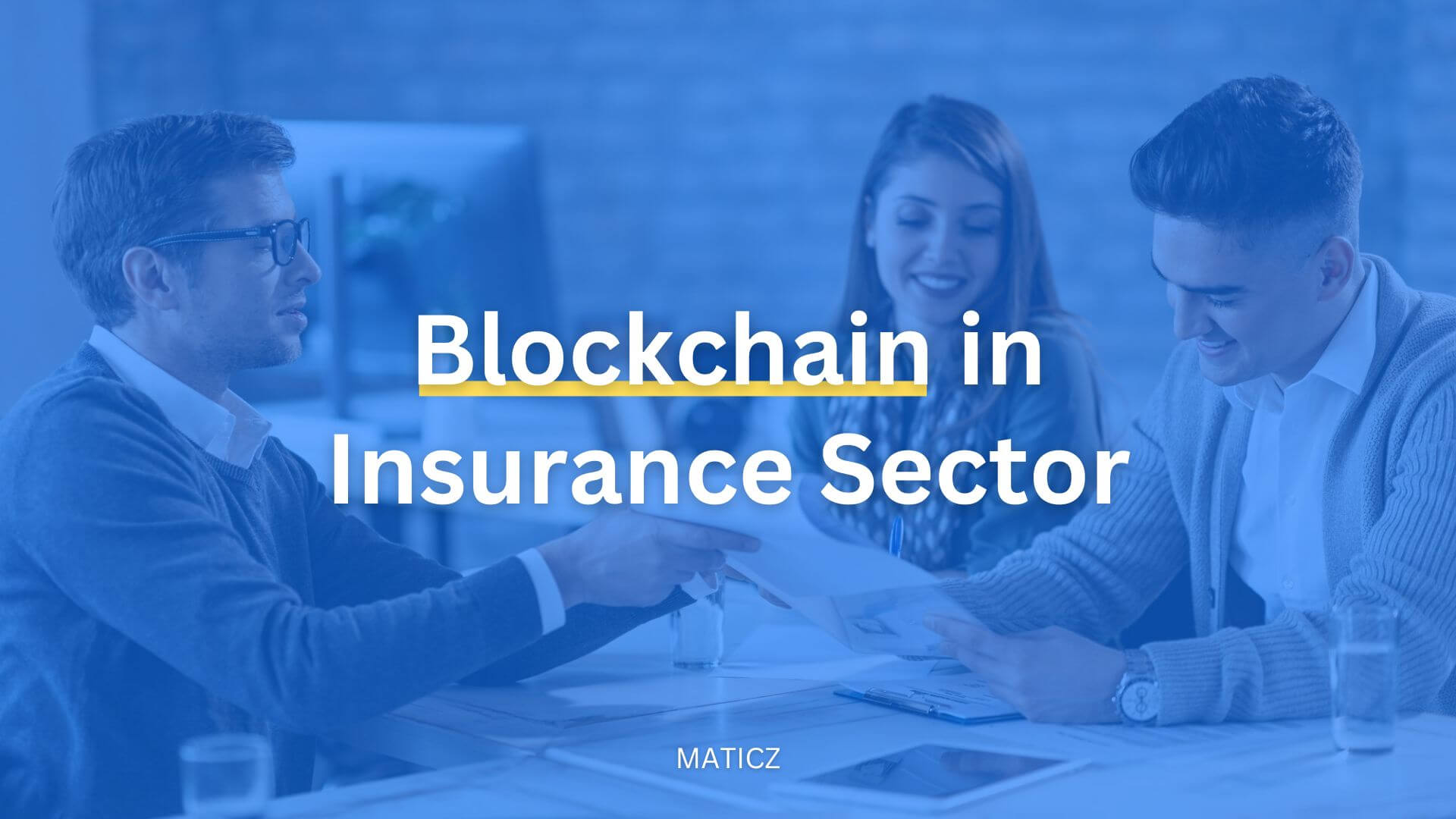 Blockchain In Insurance Use Cases Applications Benefits