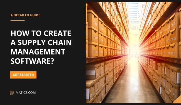 How to Create Supply Chain Management Software?