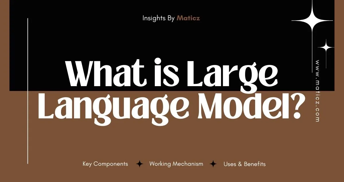 What is a Large Language Model?