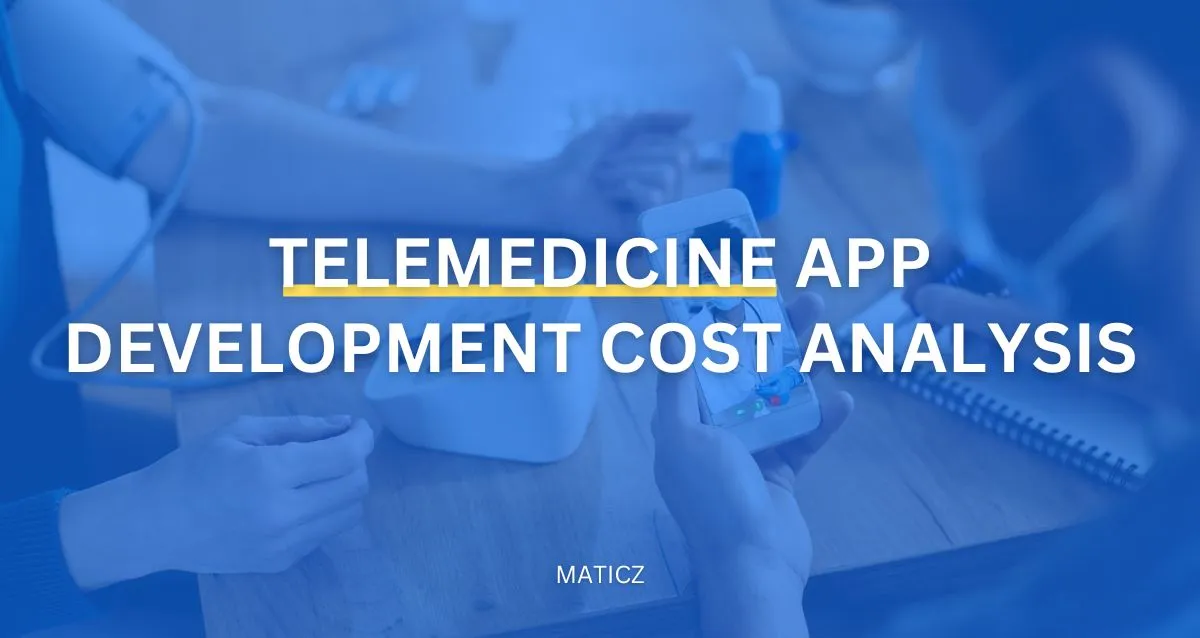 How Much Telemedicine App Development Cost In 2024?