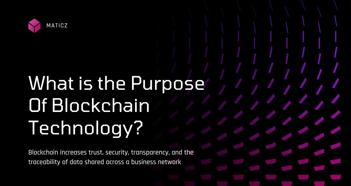 What is the Purpose of Blockchain Technology?