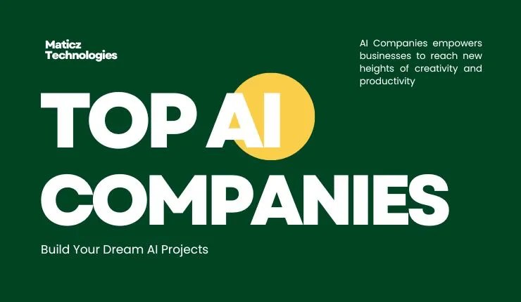 Top 15+ Best AI Companies in 2025