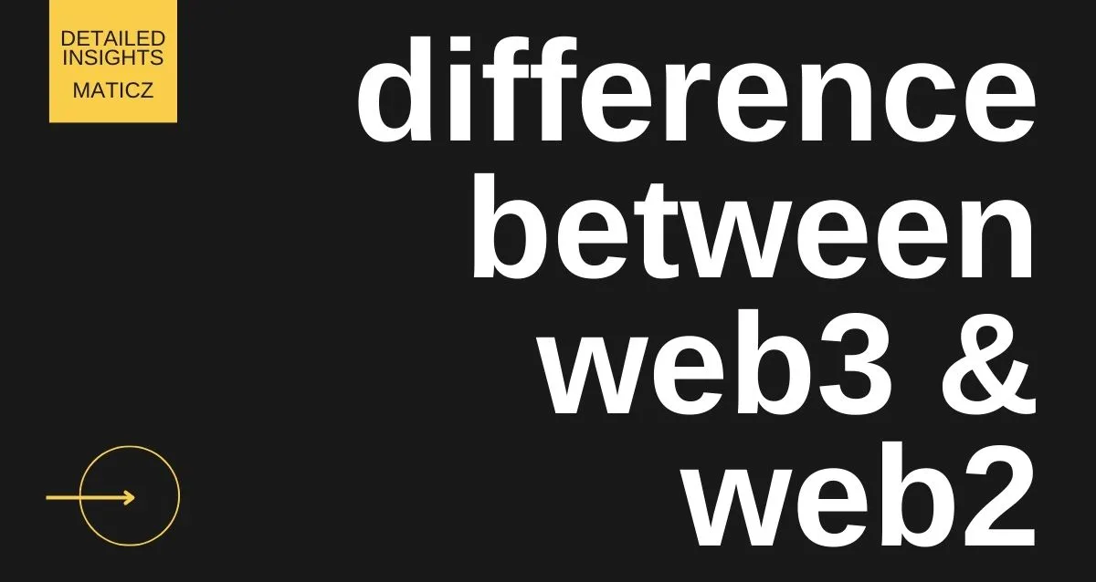 Web3 vs Web2 - Difference Between Web2 and Web3