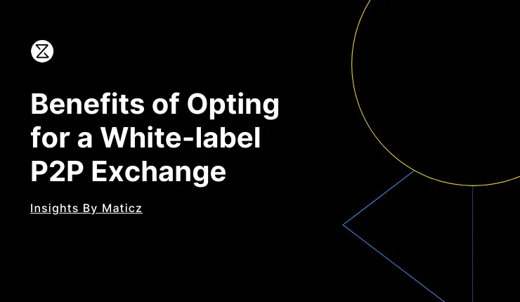 Benefits of choosing white label p2p crypto exchange