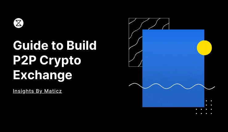 Guide to build p2p crypto exchange